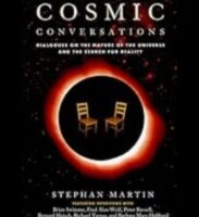 Kosmiskās sarunas: dialogi ar kosmoloģiskās izpratnes noslēpumiem