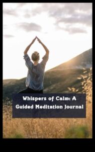 Mierīguma čuksti: vadīta meditācija ikdienas rāmumam